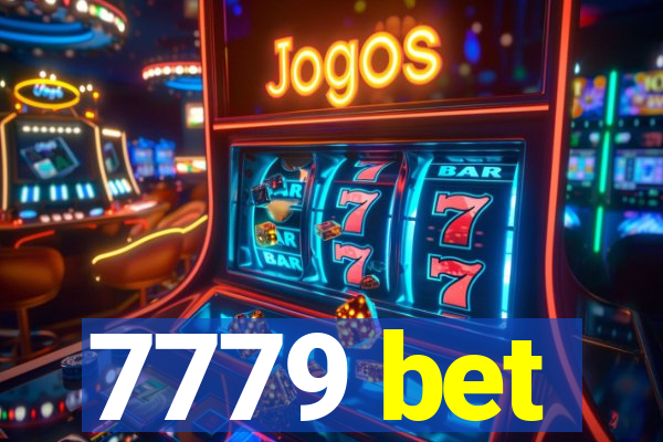 7779 bet